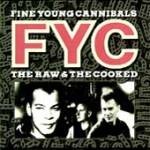Used CD Compact Disc - Fine Young Cannibals - The Raw & The Cooked - CDs Record Album