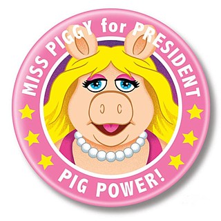 Muppets Collectibles - Miss Piggy for President Pinback Button