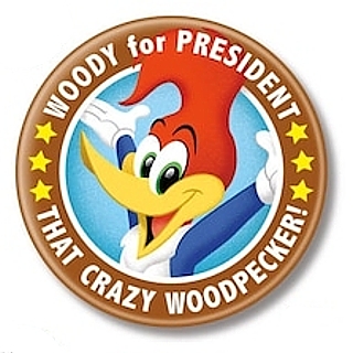 Classic Cartoons Collectibles - Woody Woodpecker for President  Pinback Button
